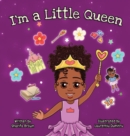 Image for I&#39;m a Little Queen
