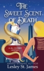 Image for The Sweet Scent of Death : A Jill Cooksey Mystery