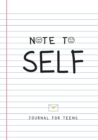 Image for Note to Self- Journal for Teens