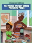 Image for The Prince of Picky Eating Tries New Foods