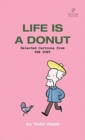 Image for Life Is A Donut : Selected Cartoons from THE POET - Volume 3
