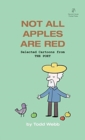 Image for Not All Apples Are Red : Selected Cartoons from THE POET - Volume 4