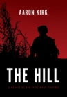 Image for The Hill : A Memoir of War in Helmand Province