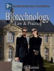 Image for Biotechnology Law and Practice: Fundamentals of the Biosciences Legal, Regulatory, Corporate Strategy - Case Law and Best Practices