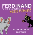 Image for Ferdinand with the Extra Toes Meets Petunia