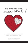 Image for Ne t&#39;abats pas, mon coeur!