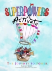 Image for Superpowers Activate : The Journey to Power