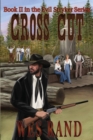 Image for Cross Cut : Book 2 in the Evil Stryker Series