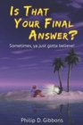Image for Is That Your Final Answer?