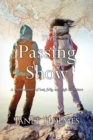 Image for The Passing Show : A travel memoir of lust, folly and high adventure