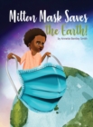 Image for Milton Mask Saves the Earth!