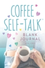 Image for Coffee Self-Talk Blank Journal