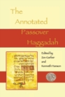Image for The Annotated Passover Haggadah