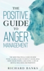 Image for The Positive Guide to Anger Management