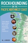 Image for Rockhounding on the Pacific Northwest Coast