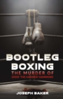 Image for Bootleg Boxing: The Murder of Eddie &#39;The Hammer&#39; Hammond