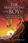 Image for The Translucent Boy and the Man Who Walked to the Moon