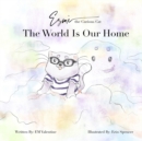 Image for Esme the Curious Cat : The World Is Our Home