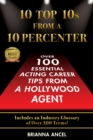 Image for 10 Top 10S From A 10 Percenter: Over 100 Essential Acting Career Tips From A Hollywood Agent