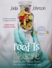 Image for Food Is Medicine Nutritious and Delicious Recipes from my home shared with you