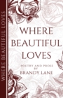 Image for Where Beautiful Loves