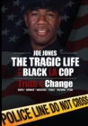 Image for Tragic Life of A Black LA Cop: Truth 4 Change