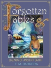 Image for Forgotten Fables : And Legends of Ancient Earth