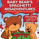 Image for Baby Bear&#39;s Spaghetti Misadventure