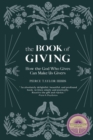 Image for The Book of Giving : How the God Who Gives Can Make Us Givers
