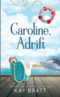 Image for Caroline, Adrift : (Sail Away Series Book 5)