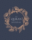 Image for The Quran Journal : 365 Verses to Learn, Reflect Upon, and Apply