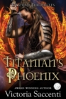Image for Titanian&#39;s Phoenix