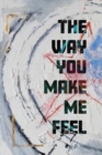 Image for The Way You Make Me Feel