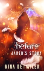 Image for Before-Jared&#39;s Story