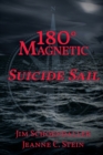 Image for 180 Degrees Magnetic - Suicide Sail
