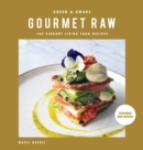 Image for Green and Awake Gourmet Raw : 140 Vibrant Living Food Recipes (Expanded &amp; Revised New Edition)