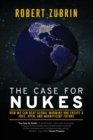 Image for The Case for Nukes