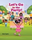 Image for Let&#39;s Go to the Party!