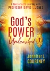 Image for God&#39;s Power Unleashed : A Book of Acts Journey with Professor David L. Jones