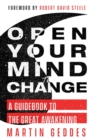 Image for Open Your Mind to Change : A Guidebook to the Great Awakening