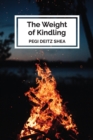 Image for The Weight of Kindling