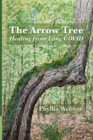 Image for The Arrow Tree : Healing from Long COVID