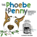 Image for The Phoebe &amp; Penny Series/ La Serie Phoebe y Penny : Their World/ Su Mundo