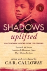 Image for Shadows Uplifted Volume III : Black Women Authors of 19th Century American Poetry