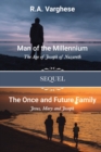 Image for Man of the Millennium : The Age of Joseph of Nazareth SEQUEL The Once and Future Family: Jesus, Mary and Joseph