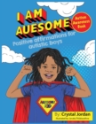 Image for I Am Auesome Positive Affirmations for Autistic Boys : Autism Awareness Book