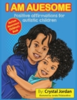 Image for I Am Auesome Positive Affirmations for Autistic Children