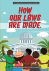 Image for How Our Laws Are Made. : Teaching kids about civic literacy