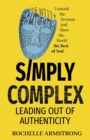 Image for Simply Complex : Leading out of Authenticity