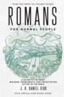 Image for Romans for Normal People : A Guide to the Most Misused, Problematic and Prooftexted Letter in the Bible
